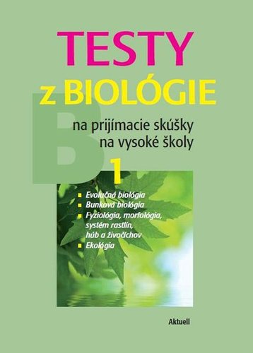 Obrázok Testy z biológie na prijímacie skúšky na vysoké školy 1