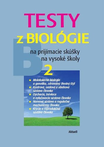 Obrázok Testy z biológie na prijímacie skúšky na vysoké školy 2