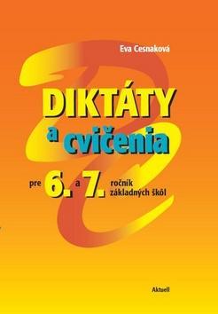 Obrázok Diktáty a cvičenia pre 6 a 7. ročník základných škôl