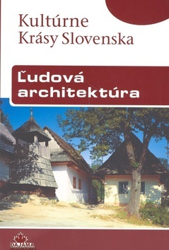 Obrázok Ľudová architektúra - Kultúrne krásy Slovenska