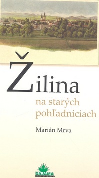 Obrázok Žilina na starých pohľadniciach