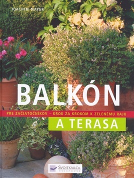 Obrázok Balkón a terasa - Pre začiatočníkov krok a za krokom