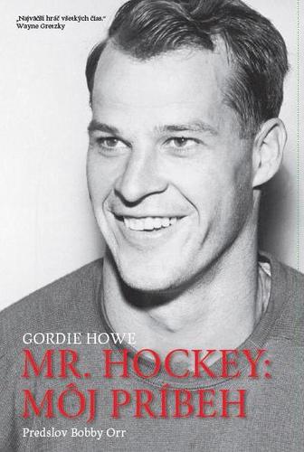 Obrázok Mr.Hockey : Môj príbeh
