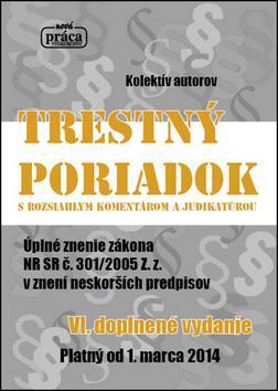 Obrázok Trestný poriadok s komentárom a judikatúrou, právny stav k 1. marcu 2014