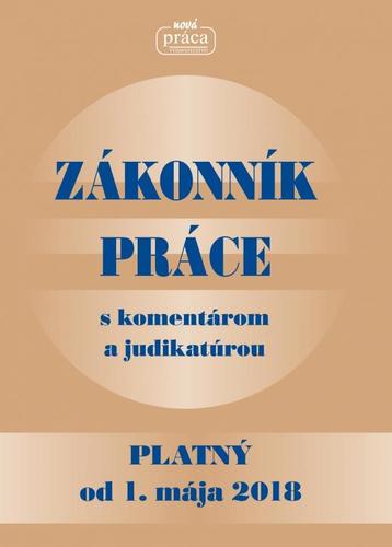 Obrázok Zákonník práce s komentárom a judikatúrou platný od 1. mája 2018