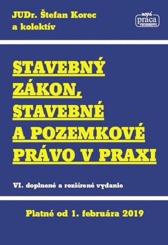 Obrázok Stavebný zákon, stavebné a pozemkové právo v praxi, platný od 1.2.2019