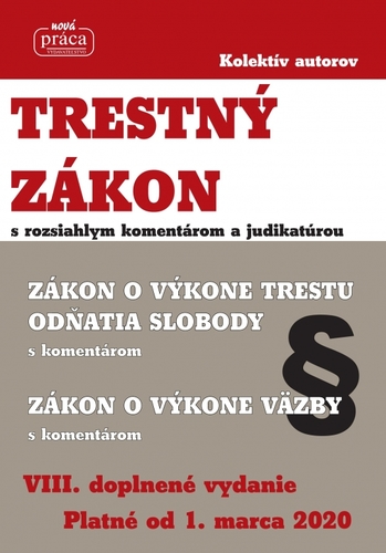 Obrázok Trestný zákon s rozsiahlym komentárom a judikatúrou platný od 1.marca 2020