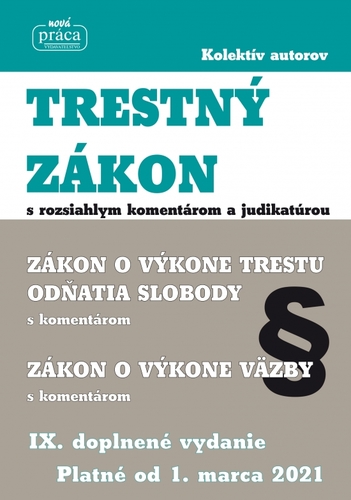 Obrázok Trestný zákon s komentárom a judikatúrou platný od 1.marca 2021