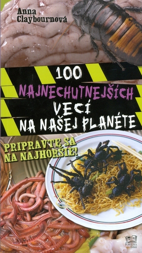 Obrázok 100 najnechutnejších vecí na našej planéte