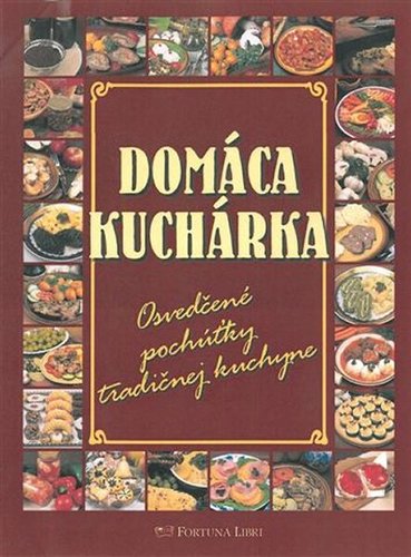 Obrázok Domáca kuchárka -osvedčené pochúťky tradičnej kuchyne