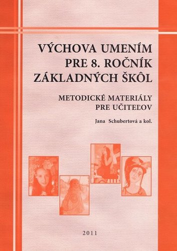 Obrázok Výchova umením pre 8.ročník základných škôl-metodické materialy pre učiteľov