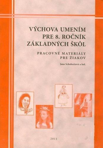 Obrázok Výchova umením pre 8. ročník základných škôl - pracovné materialy pre žiakov