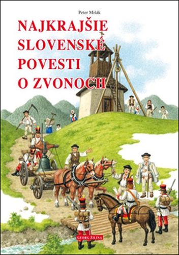 Obrázok Najkrajšie slovenské povesti o zvonoch