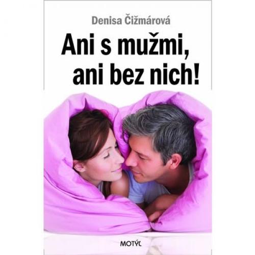 Obrázok Ani s mužmi, ani bez nich!