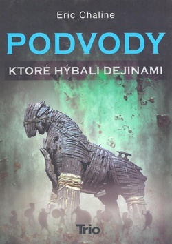 Obrázok Podvody ktoré hýbali dejinami ( 2.vyd.)