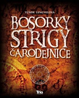 Obrázok Bosorky, strigy, čarodejnice