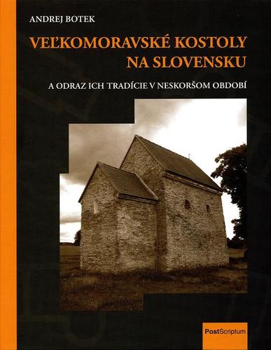 Obrázok Veľkomoravské kostoly na Slovensku a odraz ich tradície v neskoršom období