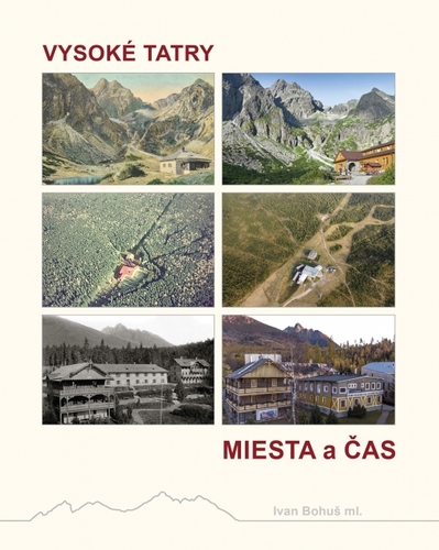 Obrázok VYSOKÉ TATRY – MIESTA a ČAS