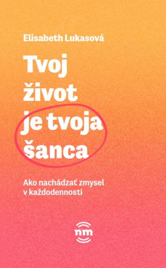 Obrázok Tvoj život je tvoja šanca