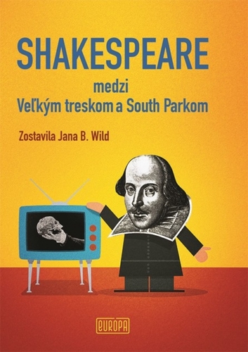 Obrázok Shakespeare medzi Veľkým treskom a South Parkom