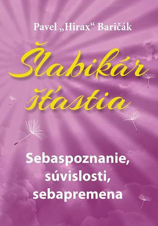 Obrázok Šlabikár šťastia 2. - Sebaspoznanie, súvislosti, sebapremena