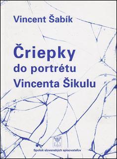 Obrázok Čriepky do portrétu Vincenta Šikulu