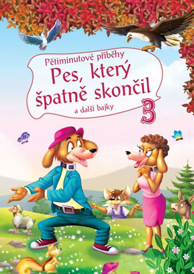 Obrázok Pětiminutové příběhy 3. - Pes, který špatně skončil a další bajky