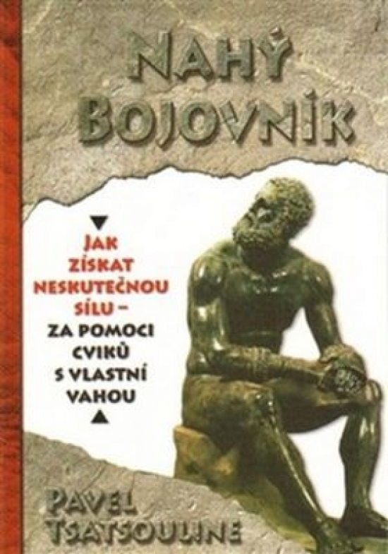 Obrázok Nahý bojovnik - Odhalte tajemství supersilných – Cvičte pouze s využitím vlastní váhy