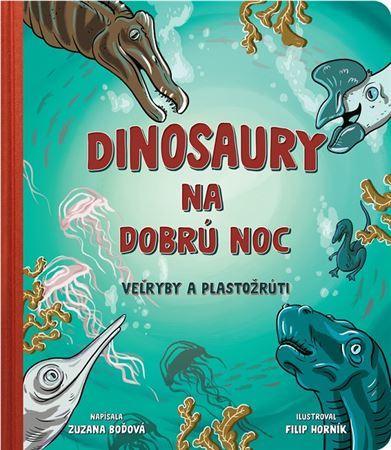 Obrázok Dinosaury na dobrú noc - veľryby a plastožrúti