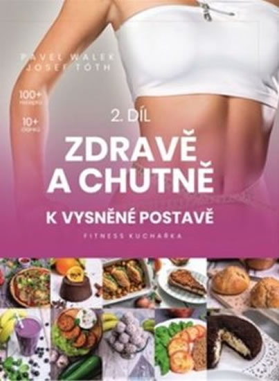Obrázok Fitness kuchařka Zdravě a chutně k vysněné postavě 2.díl