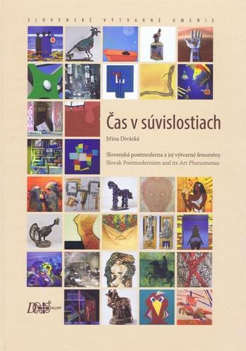 Obrázok Čas v súvislostiach - Slovenská postmoderna a jej výtvarné fenomény