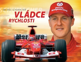 Obrázok Michael Schumacher - Vládce rychlosti