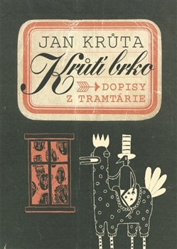 Obrázok Krůtí brko - Dopisy z Tramtárie