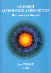 Obrázok Moderní astrologie a hermetika 1. díl - 2. vydání