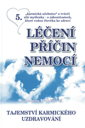 Obrázok Léčení příčin nemocí 5 - Tajemství karmického uzdravování