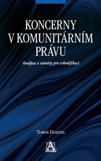 Obrázok Koncerny v komunitárním právu - Analýza a náměty pro rekodifikaci