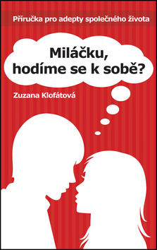 Obrázok Miláčku, hodíme se k sobě?