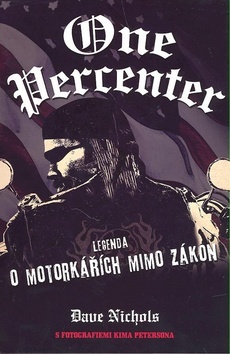 Obrázok One Percenter - Legenda o motorkářích mimo zákon