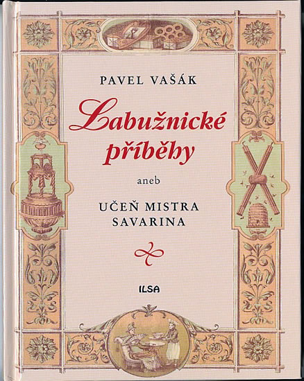 Obrázok Labužnické příběhy aneb Učeň mistra Savarina