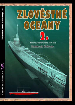 Obrázok Zlověstné oceány 2. - Německá ponorková válka 1914-1915