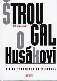 Obrázok Štrougal o Husákovi a jiné vzpomínky na minulost