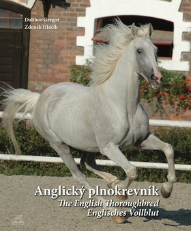 Obrázok Anglický plnokrevník / The English Thoroughbred / Englisches Vollblut (ČJ, AJ, NJ)