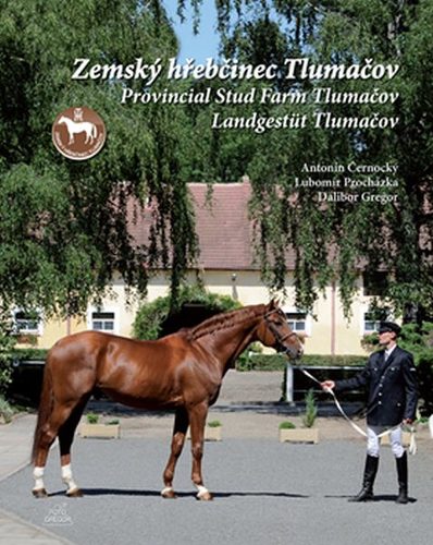 Obrázok Zemský hřebčinec Tlumačov / Provincial Stud Farm Tlumačov / Landgestüt Tlumačov (ČJ, AJ, NJ)