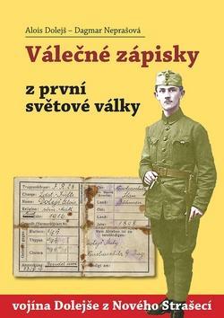 Obrázok Válečné zápisky z první světové války vojína Dolejše z Nového Strašecí