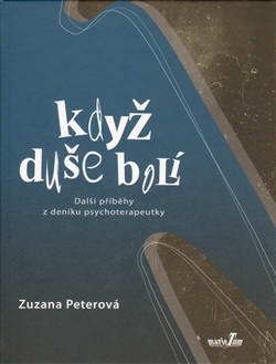 Obrázok Když duše bolí - Další příběhy z deníku psychoterapeutky