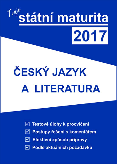 Obrázok Tvoje státní maturita 2017 - Český jazyk a literatura