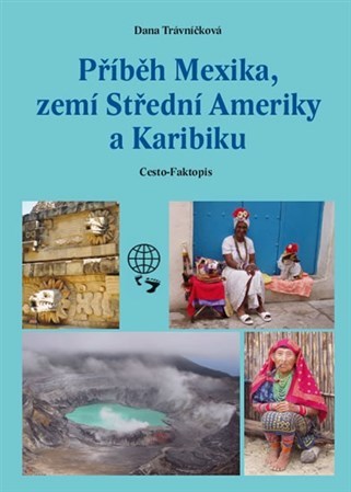 Obrázok Příběh Mexika, zemí Střední Ameriky a Karibiku