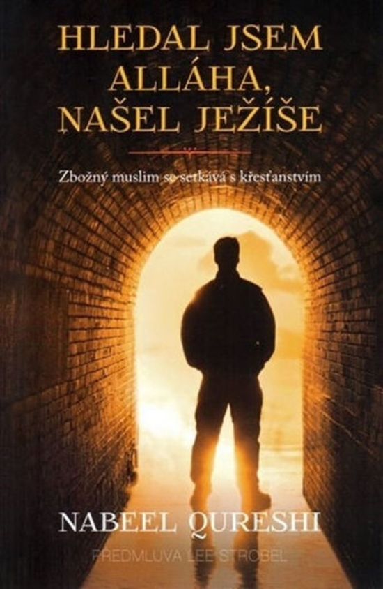 Obrázok Hledal jsem Alláha, našel Ježíše - Zbožný muslim se setkává s křesťanstvím