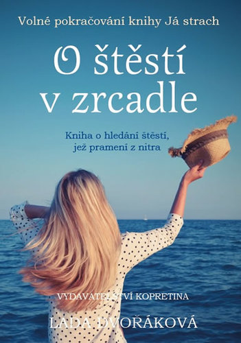 Obrázok O štěstí v zrcadle - Kniha o hledání štěstí, jež pramení z nitra