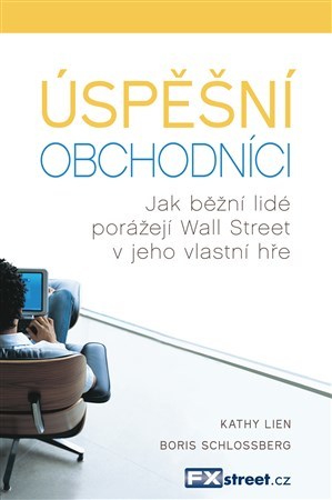 Obrázok Úspěšní obchodníci - Jak běžní lidé porážejí Wall Street v jeho vlastní hře